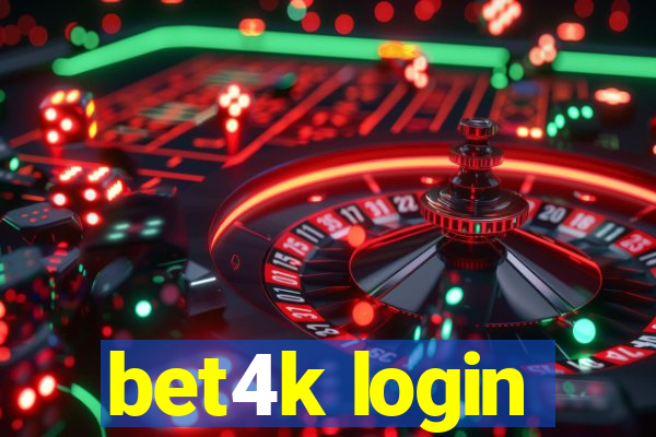 bet4k login